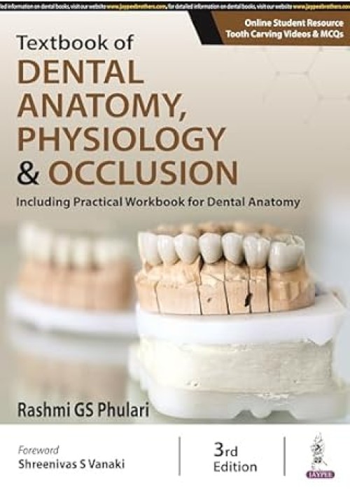 Textbook of dental anatomy, physiology & occlusion Textbook of dental anatomy, physiology & occlusion